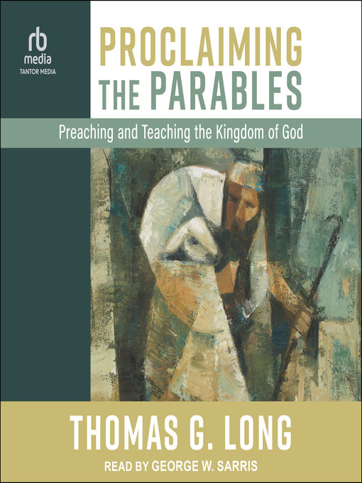 Title details for Proclaiming the Parables by Thomas G. Long - Wait list